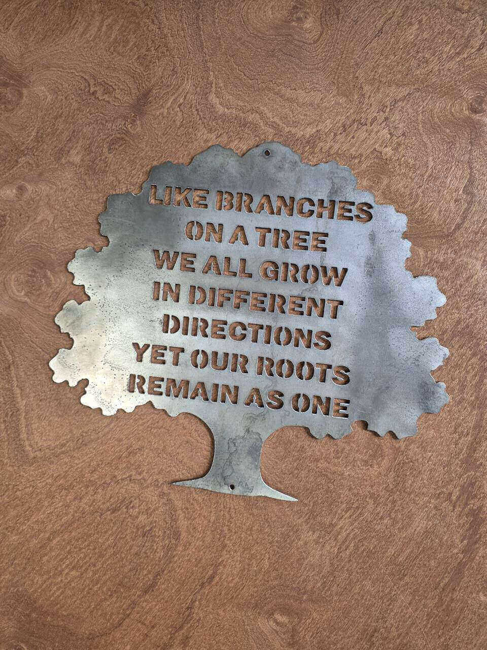 Like Branches on a Tree family quote raw steel metal sign