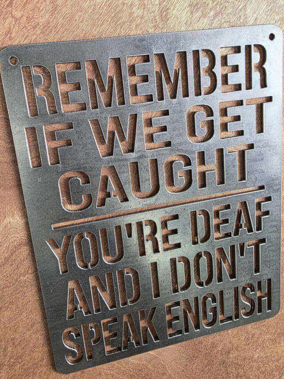 Remember If We Get Caught novelty metal wall sign