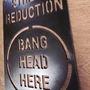 Stress Reduction – Bang Head Here Metal Sign