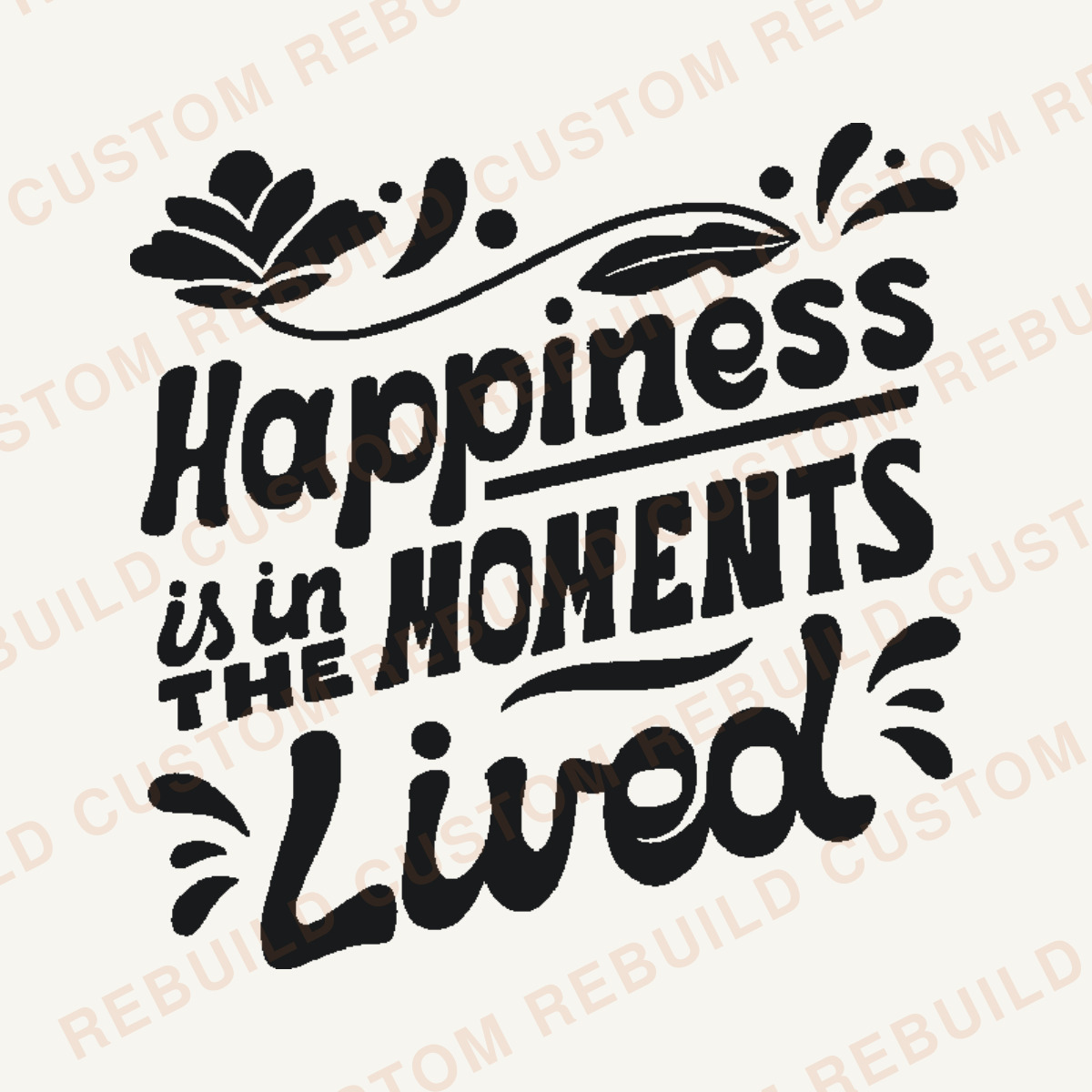 Happiness is in the Moments Lived – Engraved Wooden Coaster