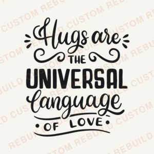 Hugs Are the Universal Language of Love – Engraved Wooden Coaster