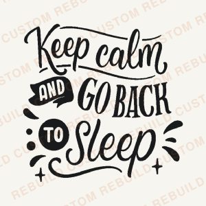 Keep Calm and Go Back to Sleep – Engraved Wooden Coaster