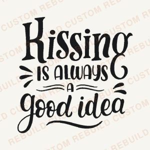 Kissing You is Always a Good Idea – Engraved Wooden Coaster