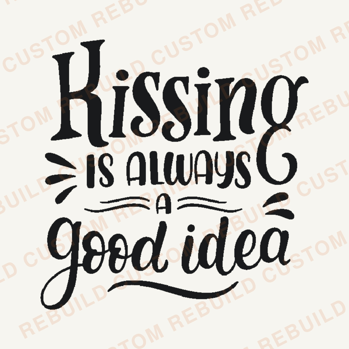 Kissing You is Always a Good Idea – Engraved Wooden Coaster