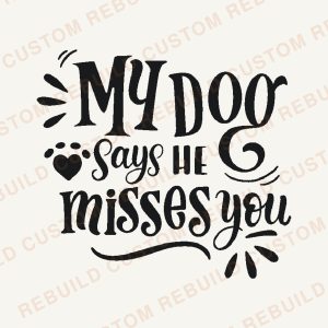 My Dog Says He Misses You – Engraved Wooden Coaster