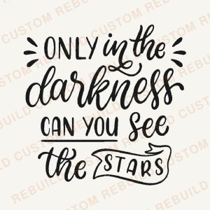 Only in the Darkness Can You See the Stars – Engraved Wooden Coaster