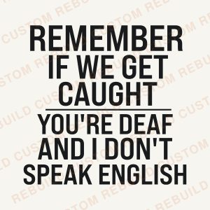 Remember If We Get Caught – Engraved Wooden Coaster