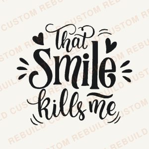 That Smile Kills Me – Engraved Wooden Coaster