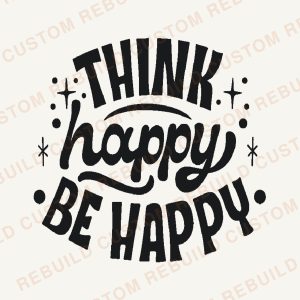 Think Happy, be Happy – Engraved Wooden Coaster