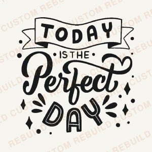 Today is the Perfect Day – Engraved Wooden Coaster