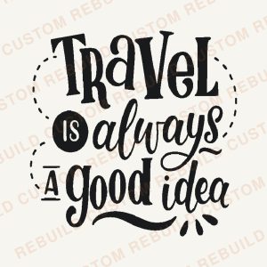 Travel is Always a Good Idea – Engraved Wooden Coaster